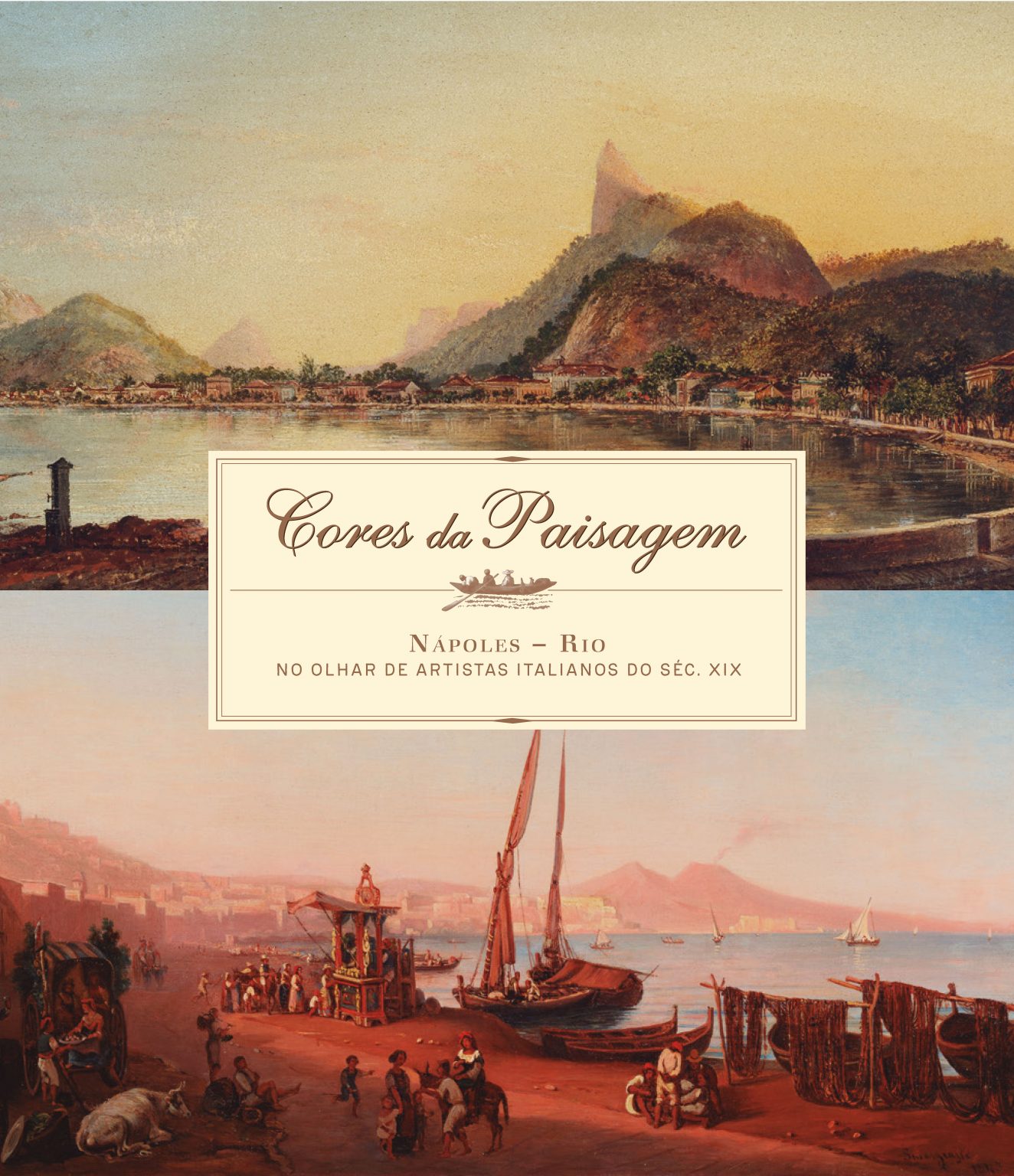 “Cores da Paisagem – Nápoles-Rio no olhar de artistas italianos do século XIX” lança catálogo no dia 10 de fevereiro no Paço Imperial