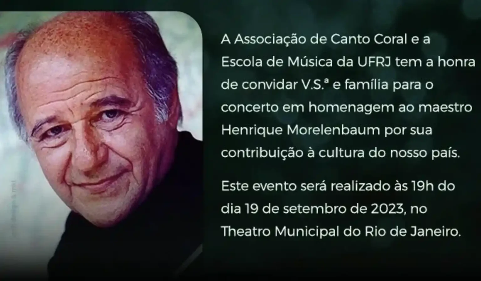 Concerto em Homenagem ao maestro Henrique Morelenbaum, terça-feira – 19 de setembro
